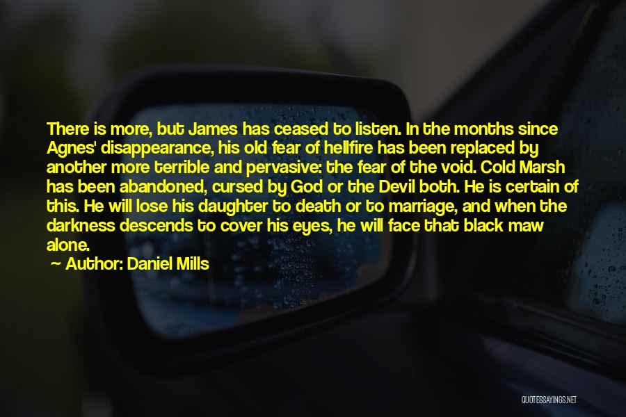 Maw Maw Quotes By Daniel Mills