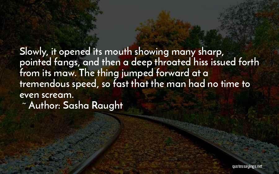 Maw Maw Quotes By Sasha Raught