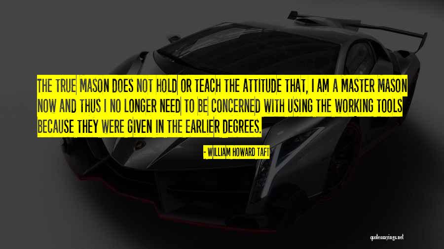 Mawalana Quotes By William Howard Taft Mawalana Quotes By William Howard Taft