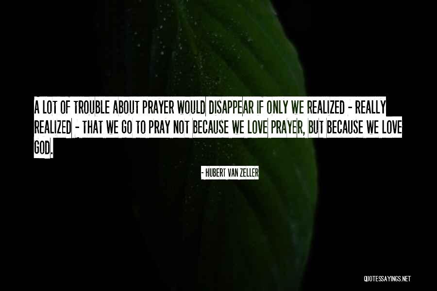 Mawardi Mohammad Quotes By Hubert Van Zeller Mawardi Mohammad Quotes By Hubert Van Zeller