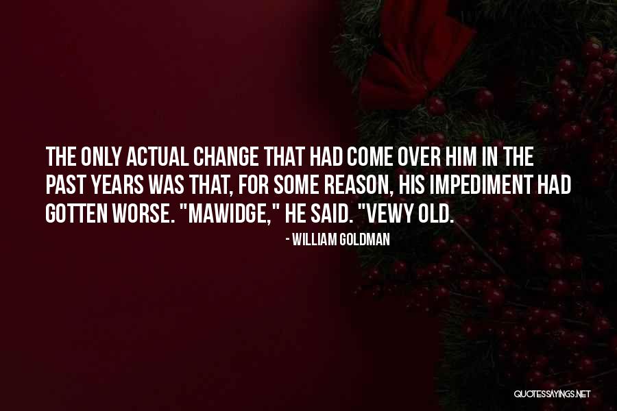 Mawidge Quotes By William Goldman Mawidge Quotes By William Goldman