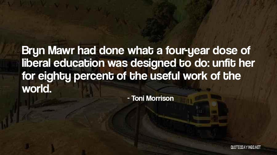 Mawr Quotes By Toni Morrison Mawr Quotes By Toni Morrison