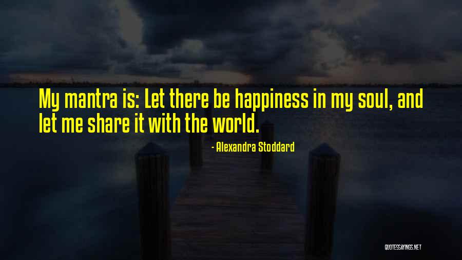 Mawusa Quotes By Alexandra Stoddard Mawusa Quotes By Alexandra Stoddard