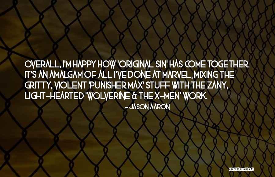 Max Aaron Quotes By Jason Aaron