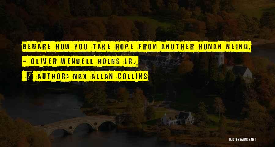 Max Allan Collins Quotes 1277383