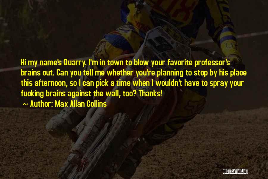 Max Allan Collins Quotes 1670549