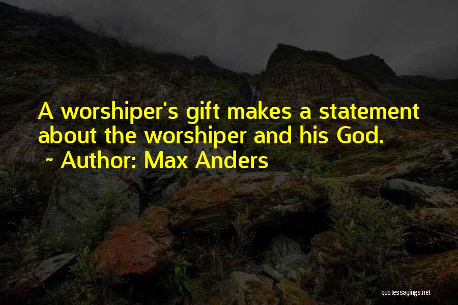 Max Anders Quotes 1064998