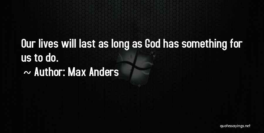 Max Anders Quotes 777393