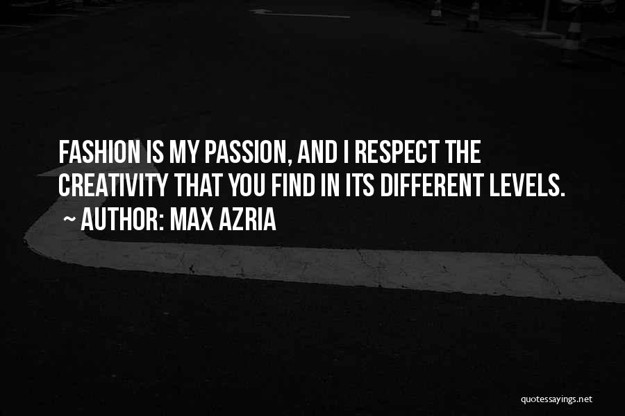Max Azria Quotes 764037