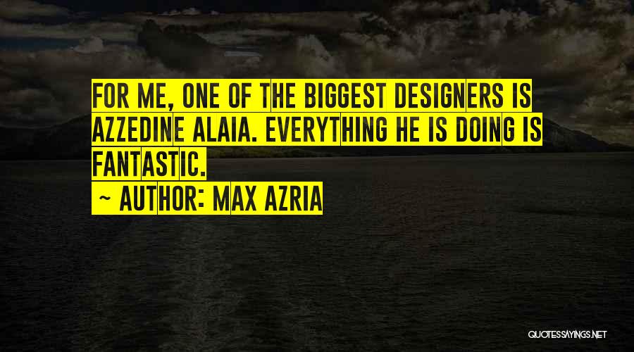 Max Azria Quotes 783012
