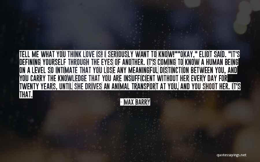 Max Barry Quotes 1026726 Max Barry Quotes 1026726