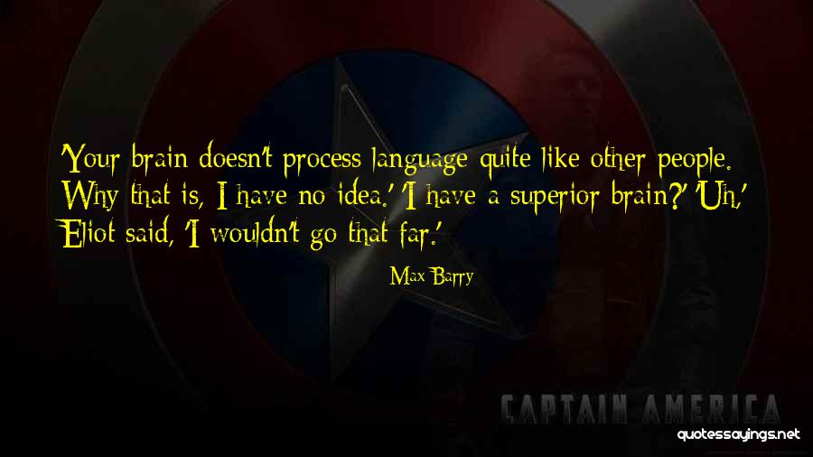 Max Barry Quotes 1163597 Max Barry Quotes 1163597