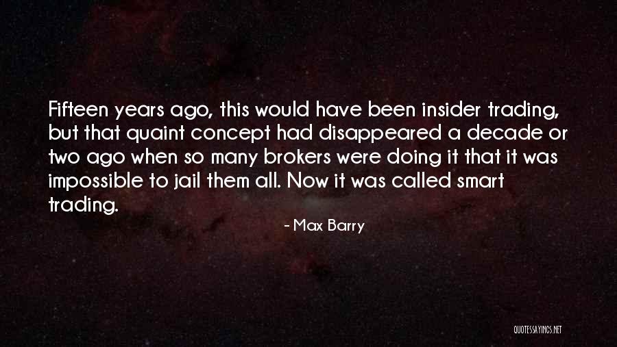 Max Barry Quotes 1316432