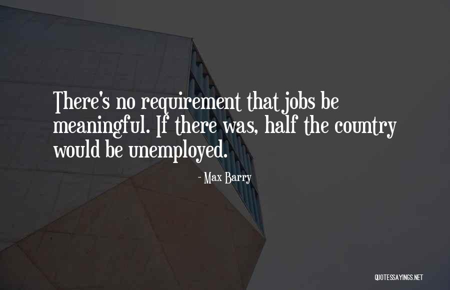 Max Barry Quotes 1507016 Max Barry Quotes 1507016