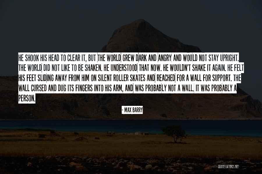 Max Barry Quotes 1562128 Max Barry Quotes 1562128