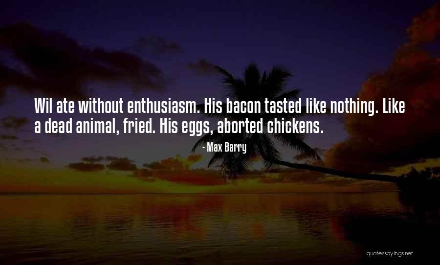Max Barry Quotes 1571090 Max Barry Quotes 1571090