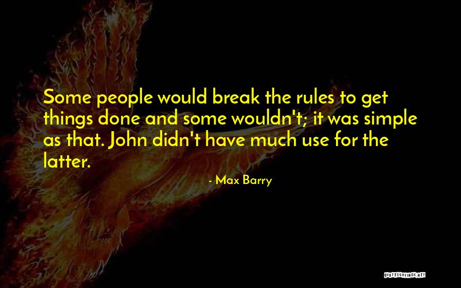 Max Barry Quotes 1707817 Max Barry Quotes 1707817