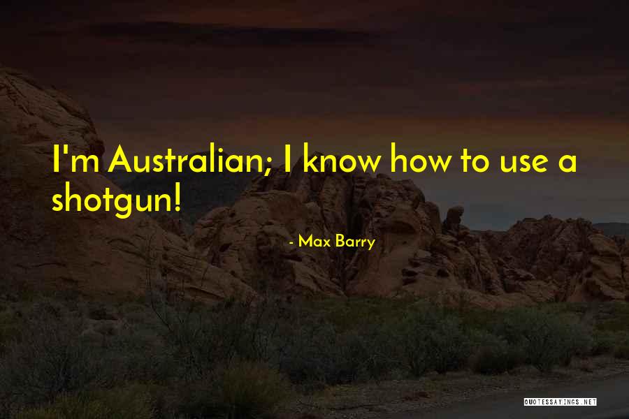 Max Barry Quotes 1723527 Max Barry Quotes 1723527