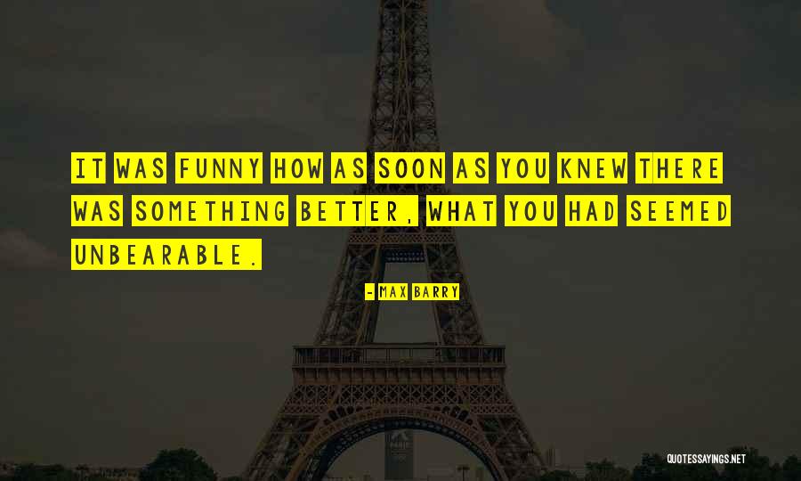 Max Barry Quotes 1735541 Max Barry Quotes 1735541