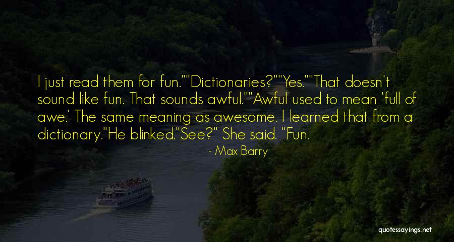 Max Barry Quotes 1738461