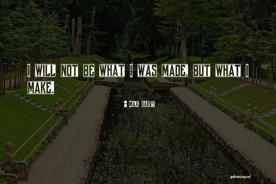 Max Barry Quotes 1923266 Max Barry Quotes 1923266