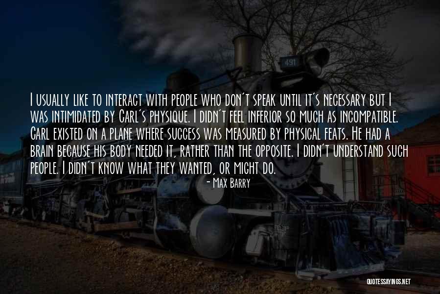 Max Barry Quotes 1952746 Max Barry Quotes 1952746