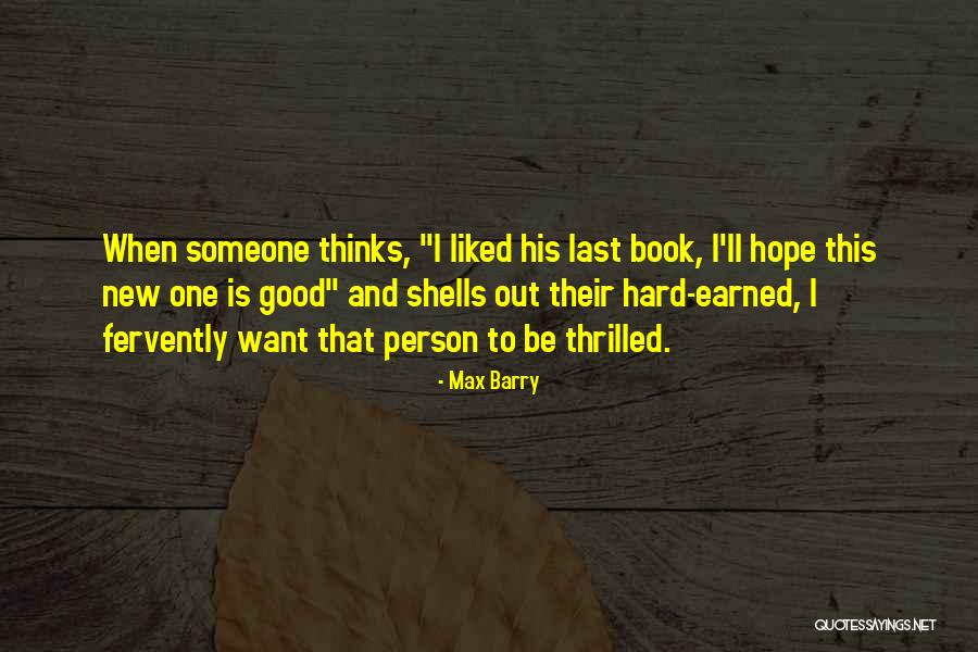 Max Barry Quotes 237989 Max Barry Quotes 237989