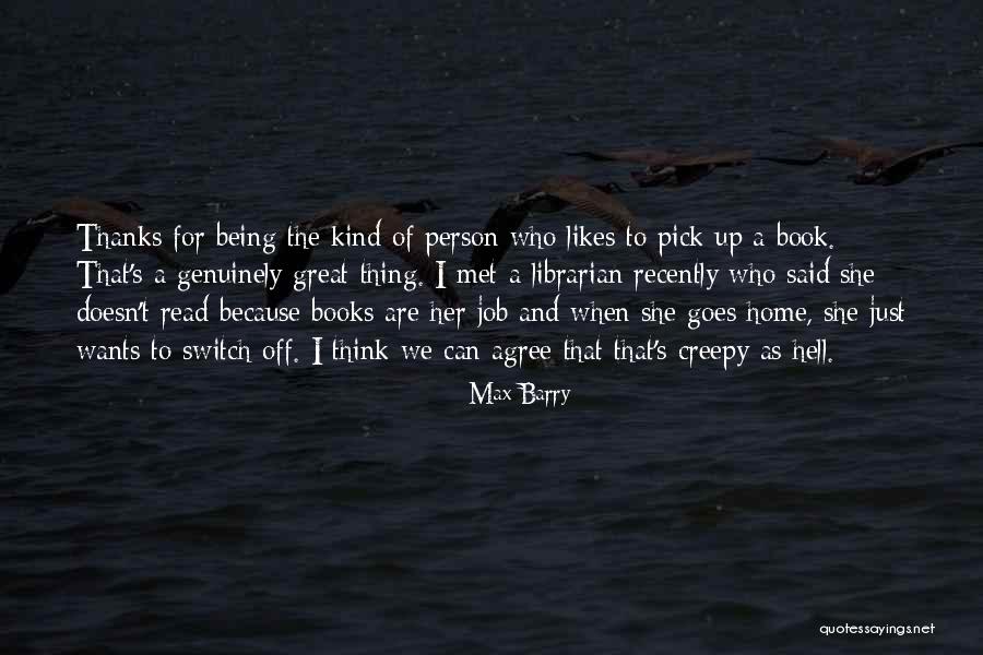 Max Barry Quotes 330992