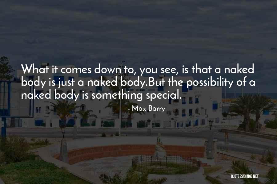 Max Barry Quotes 363630