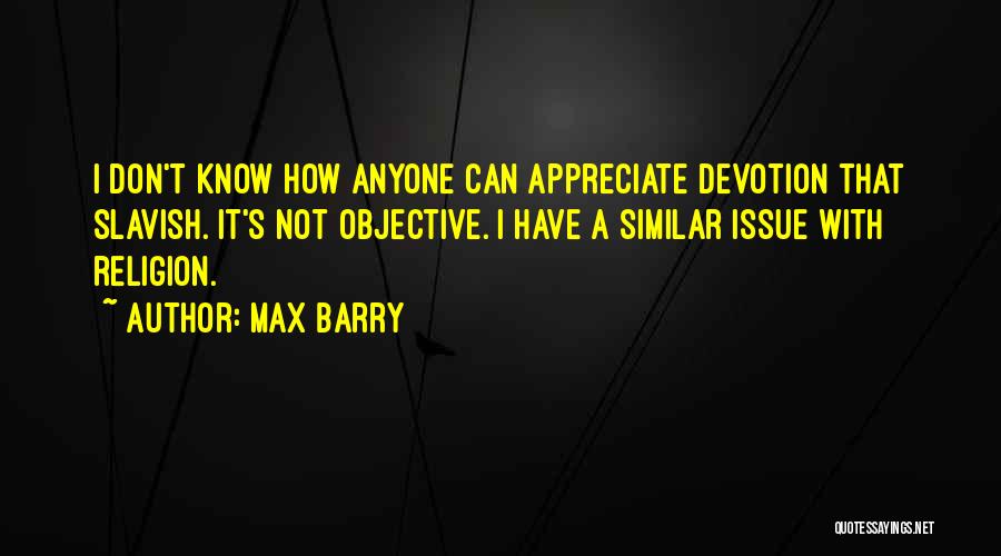Max Barry Quotes 387507