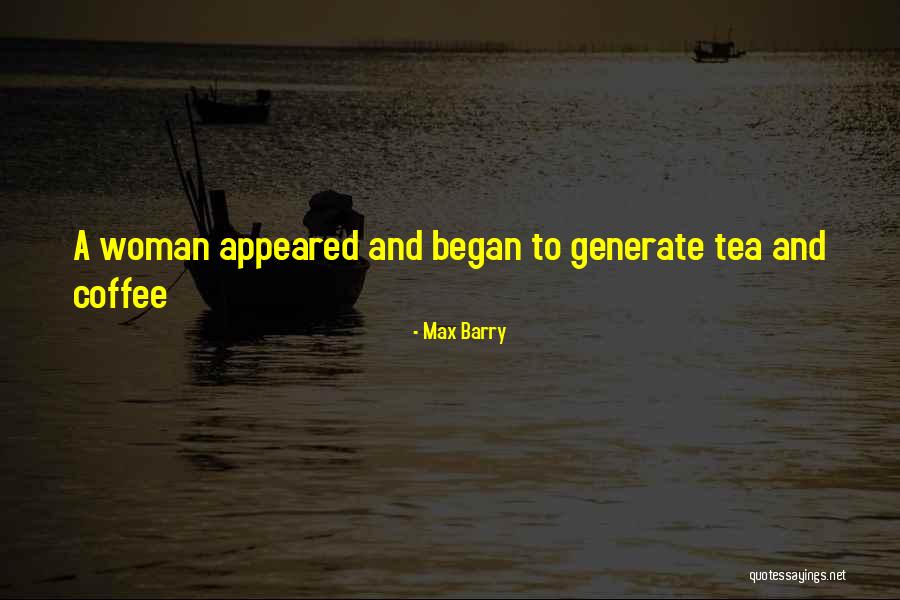 Max Barry Quotes 393057