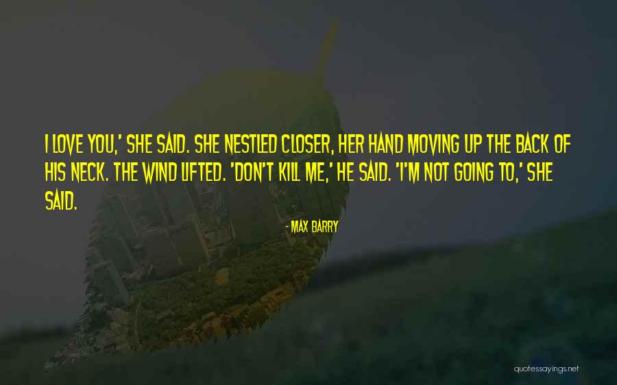 Max Barry Quotes 430615 Max Barry Quotes 430615