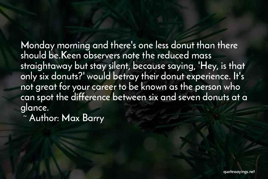Max Barry Quotes 538648