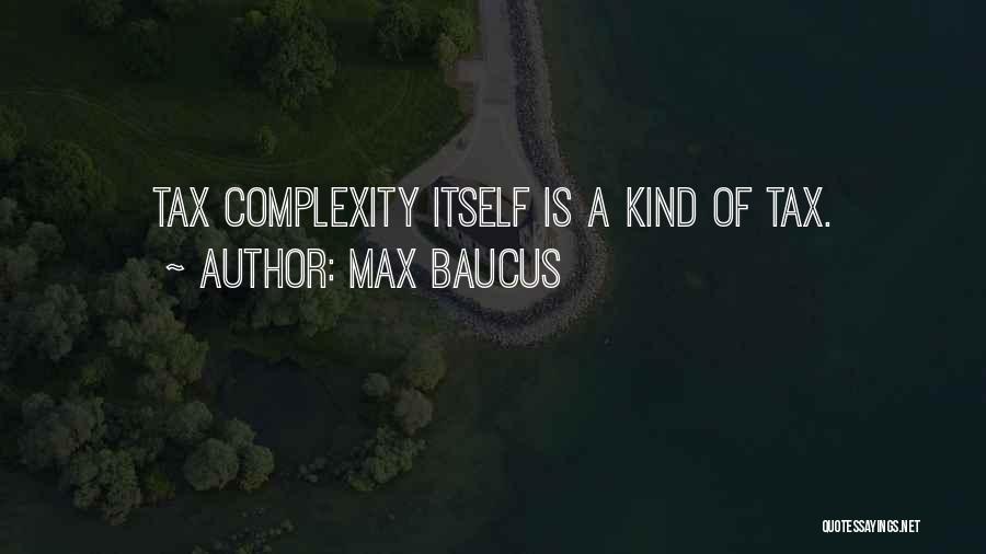 Max Baucus Quotes 1102819
