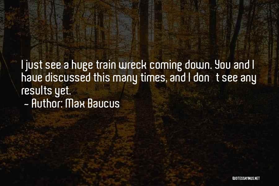 Max Baucus Quotes 324957