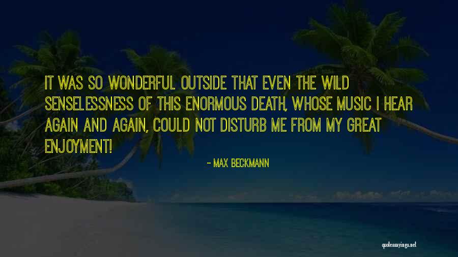 Max Beckmann Quotes 1640121 Max Beckmann Quotes 1640121