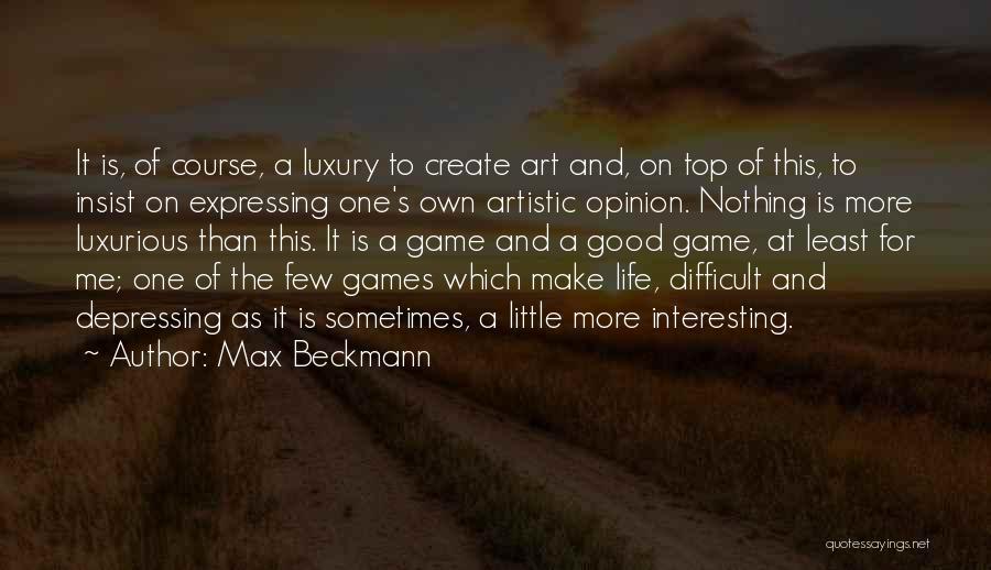 Max Beckmann Quotes 1727390