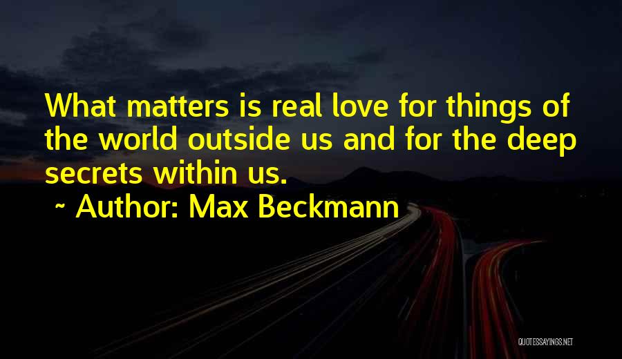 Max Beckmann Quotes 243799