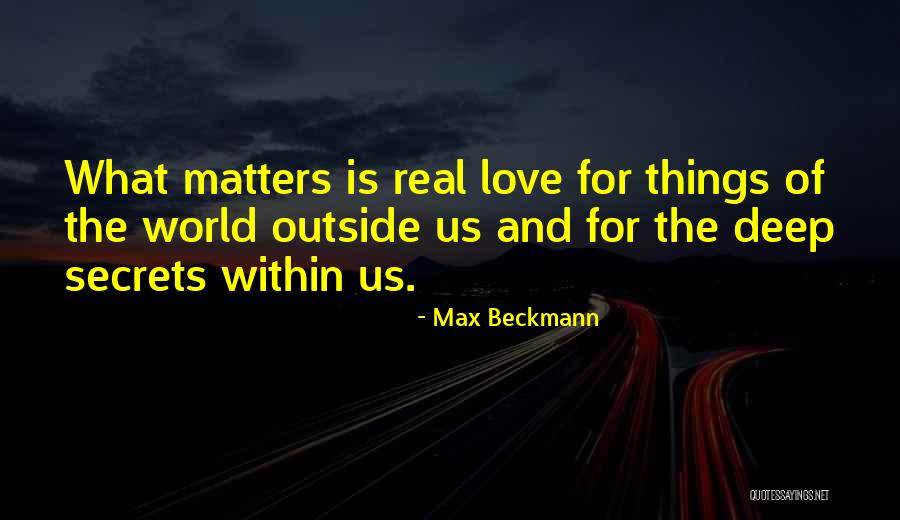 Max Beckmann Quotes 243799 Max Beckmann Quotes 243799