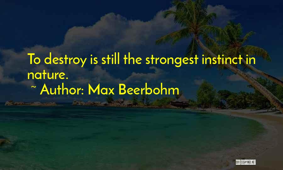 Max Beerbohm Quotes 2054048