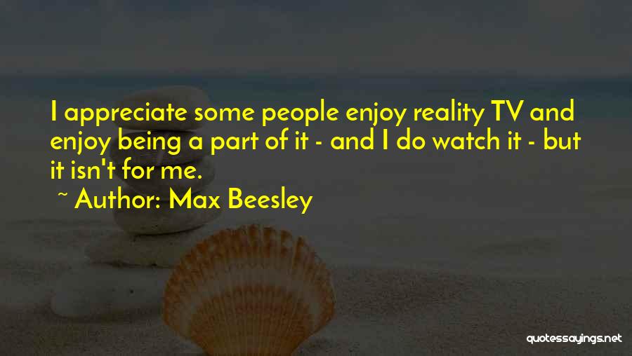 Max Beesley Quotes 127119