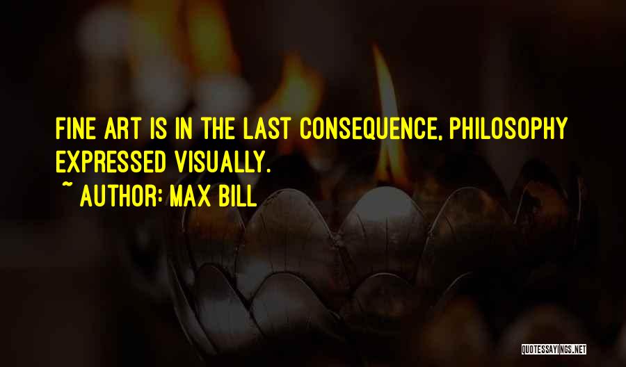 Max Bill Quotes 2054394