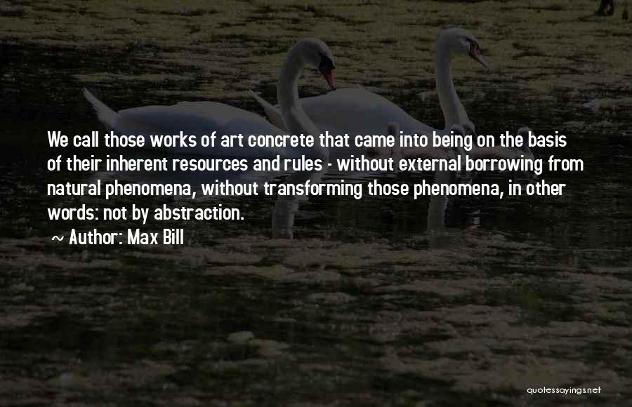 Max Bill Quotes 433313