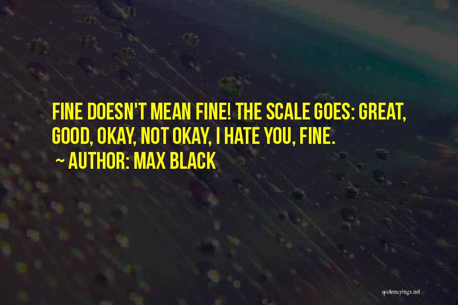 Max Black Quotes 1145679