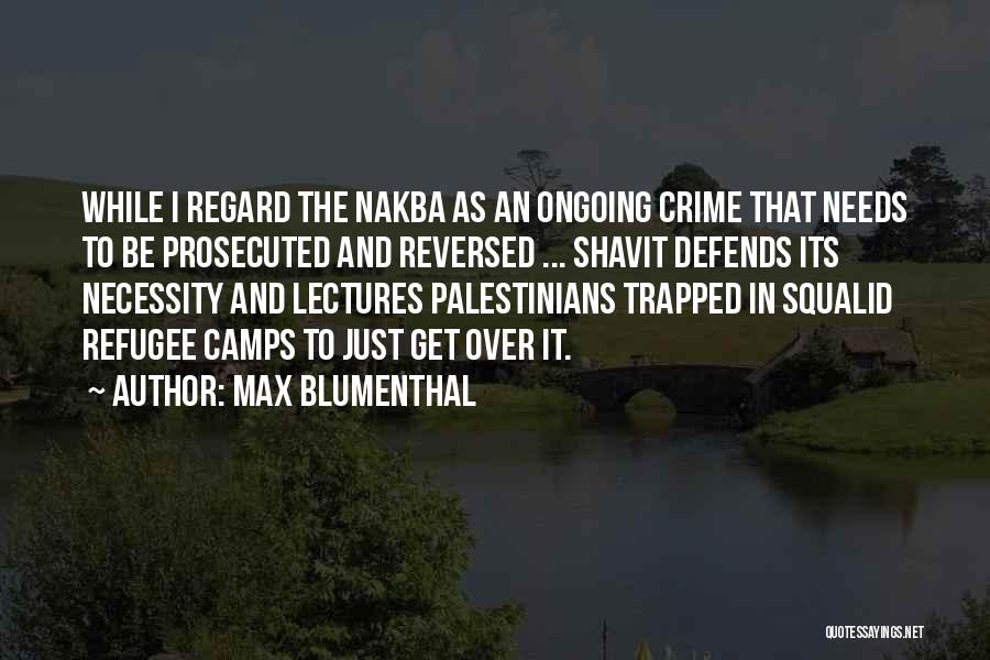 Max Blumenthal Quotes 1063293