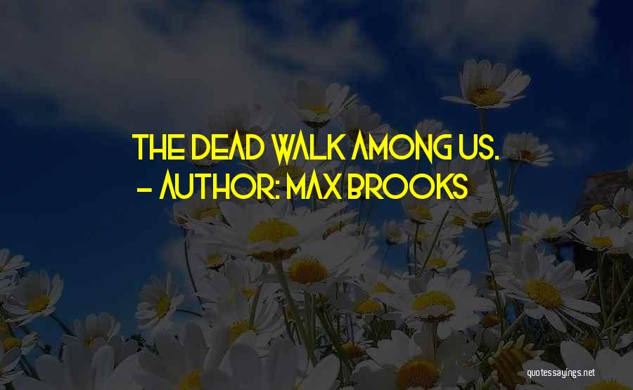 Max Brooks Quotes 102021