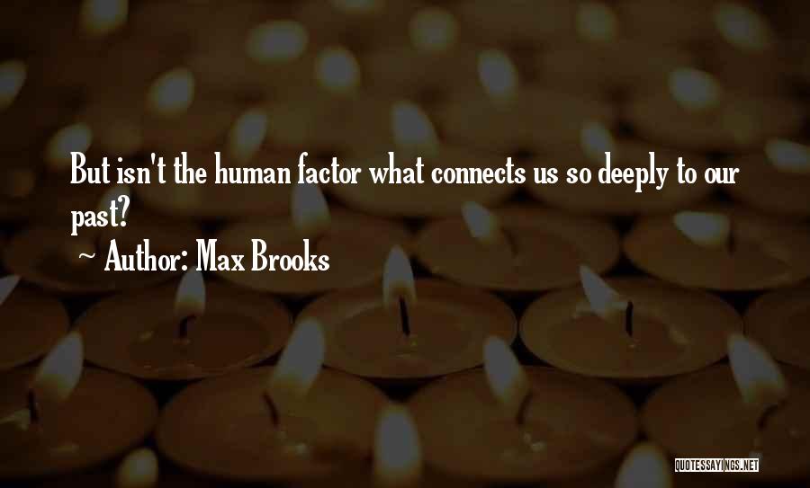 Max Brooks Quotes 1341854