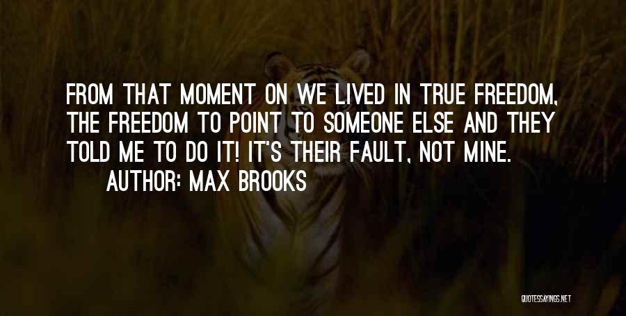 Max Brooks Quotes 1871820