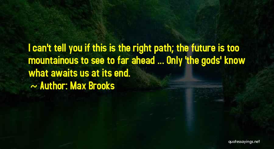 Max Brooks Quotes 1884593