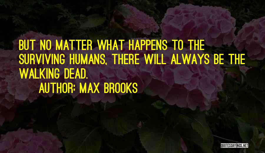 Max Brooks Quotes 1895597